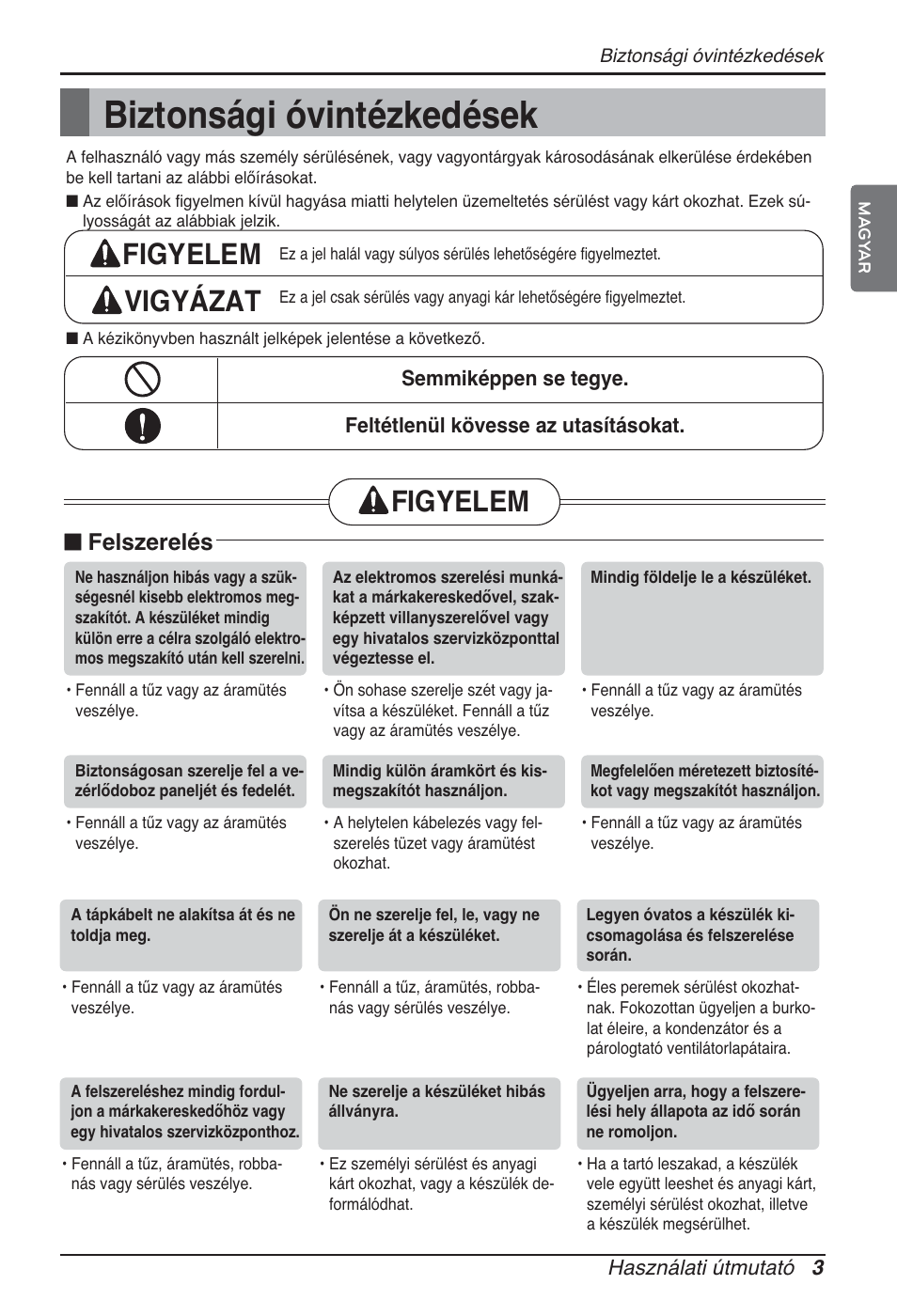 Biztonsági óvintézkedések, Figyelem vigyázat, Figyelem | N felszerelés | LG ARNU15GQAA2 User Manual | Page 156 / 266