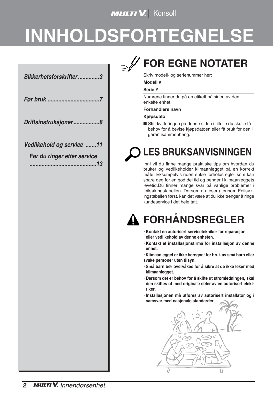 Innholdsfortegnelse, For egne notater, Les bruksanvisningen | Forhåndsregler, Konsoll | LG ARNU15GQAA2 User Manual | Page 225 / 266