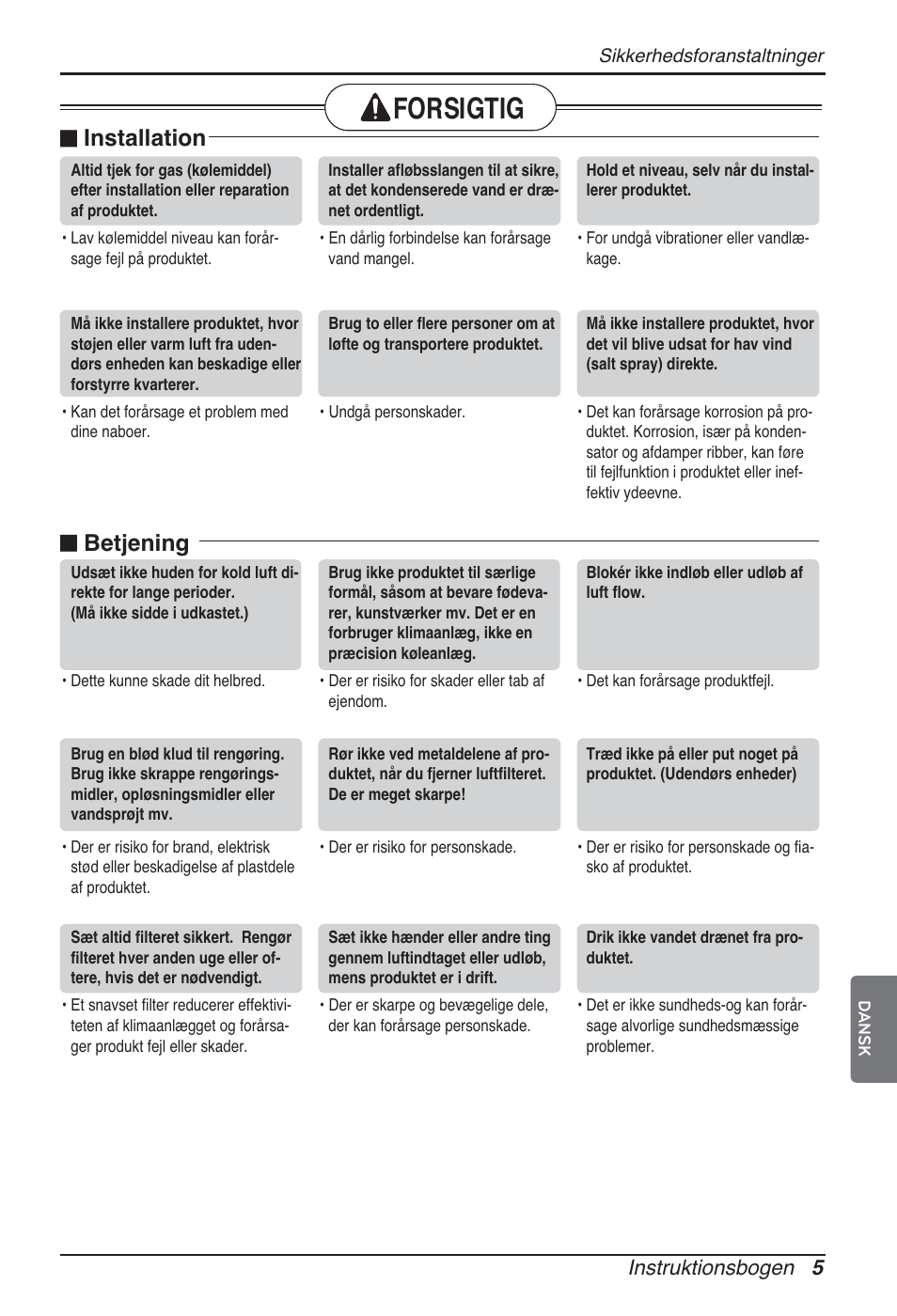 Forsigtig, N installation, N betjening | Instruktionsbogen 5 | LG ARNU15GQAA2 User Manual | Page 256 / 266