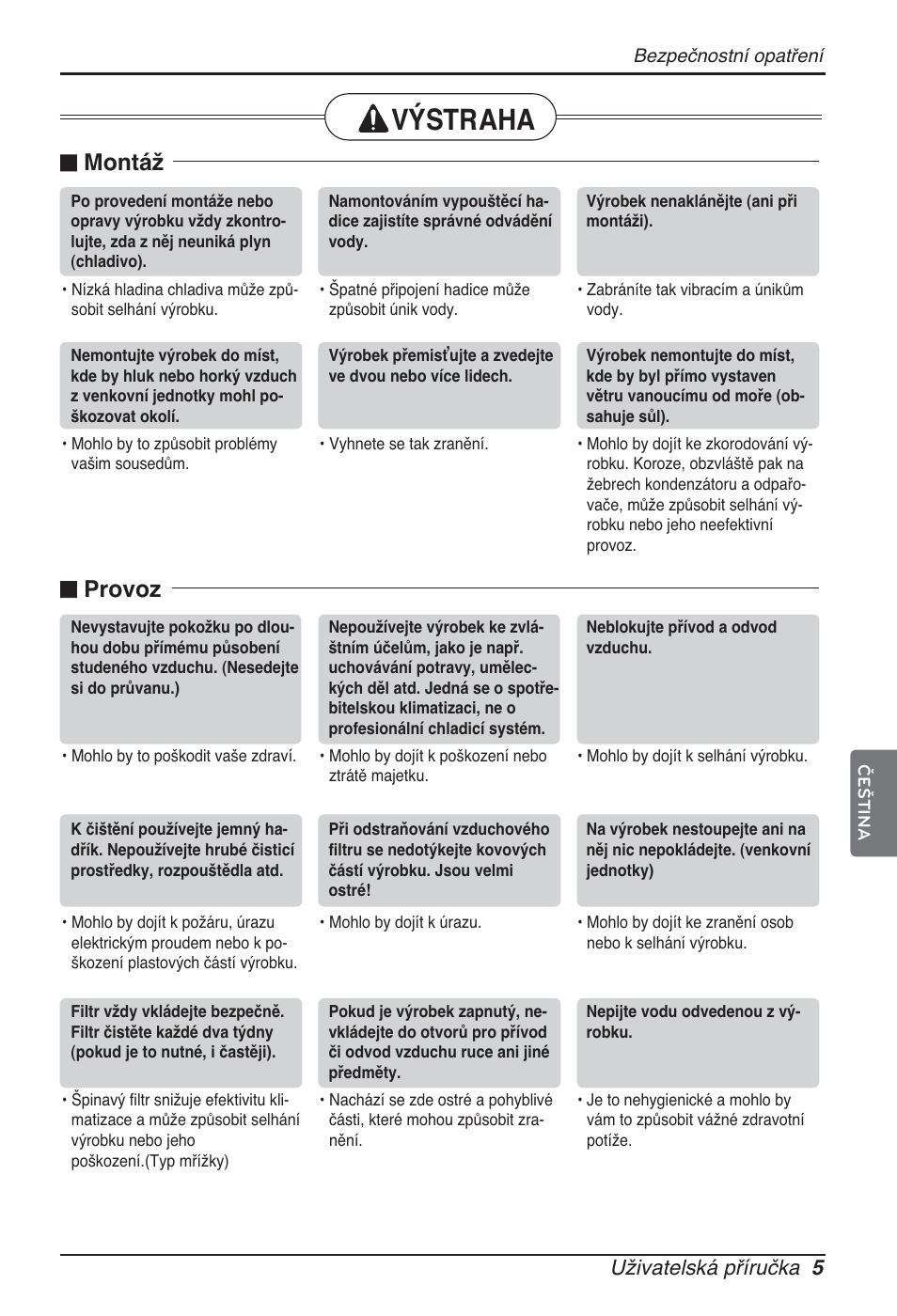 Výstraha, N montáž, N provoz | Uživatelská příručka 5 | LG ARNU15GQAA2 User Manual | Page 89 / 266