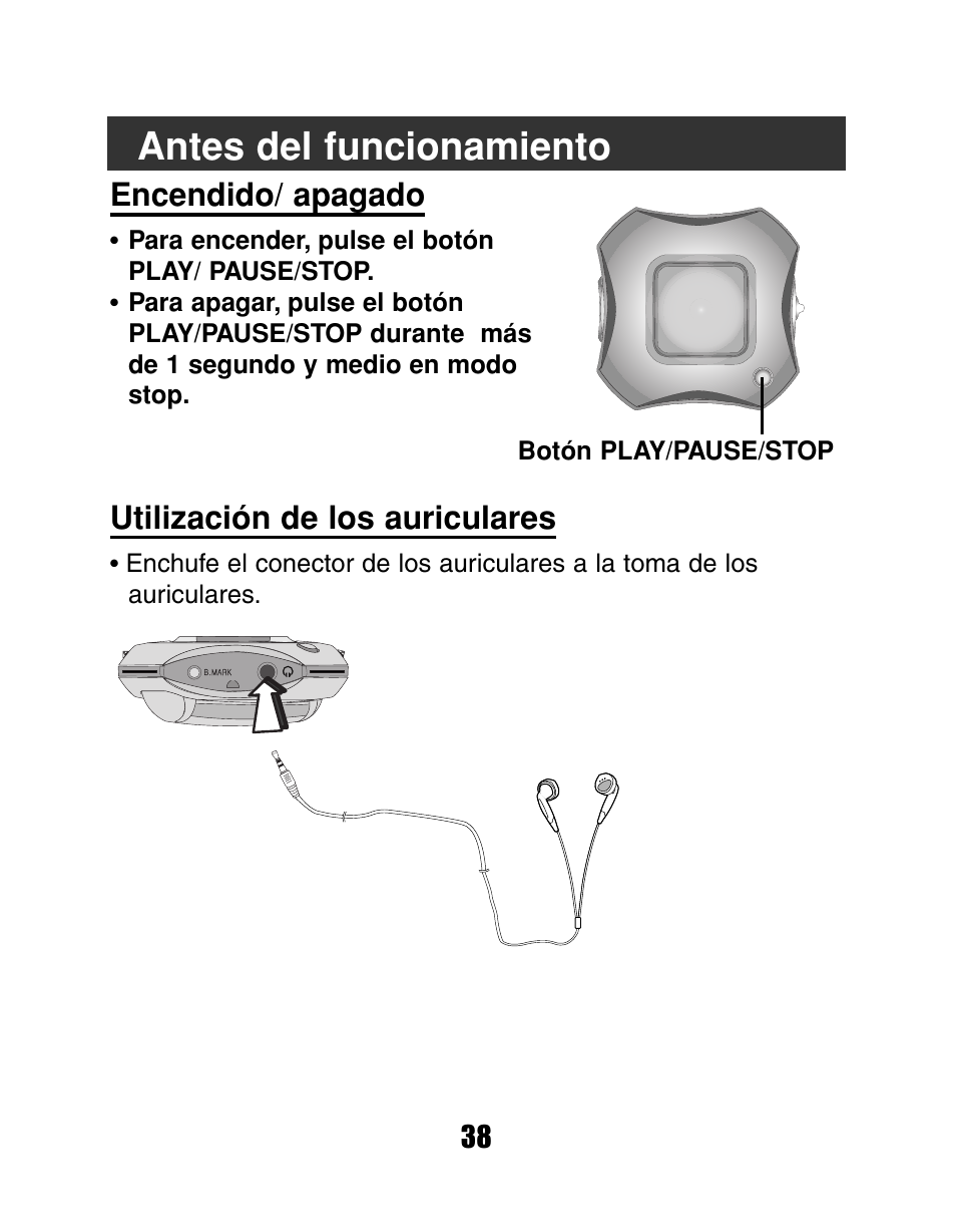 Antes del funcionamiento, Encendido/ apagado, Utilización de los auriculares | LG MF-FD150TS User Manual | Page 38 / 56