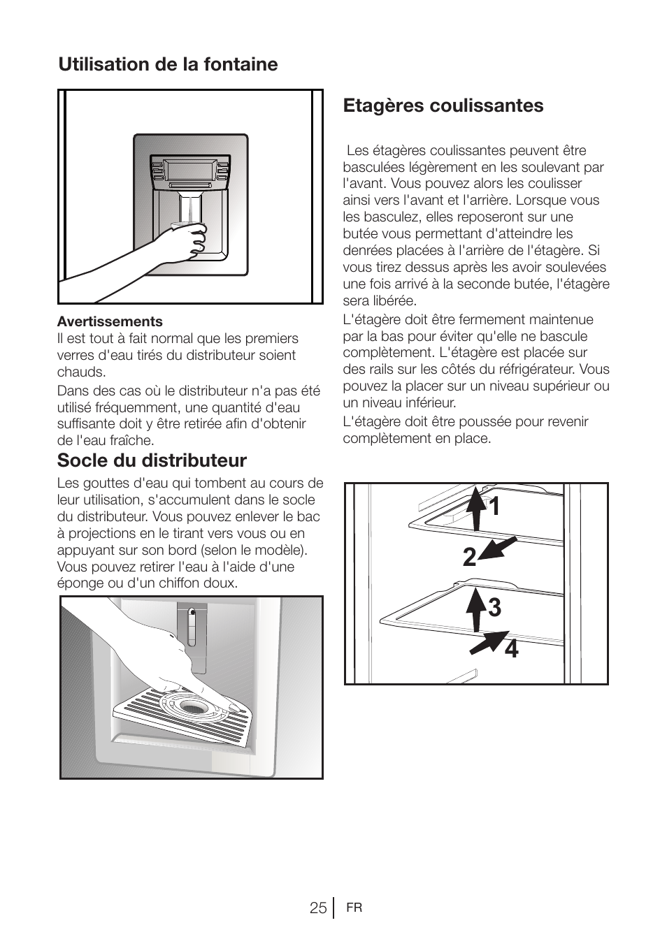 Etagères coulissantes, Utilisation de la fontaine, Socle du distributeur | Beko GNE V422 X User Manual | Page 59 / 102