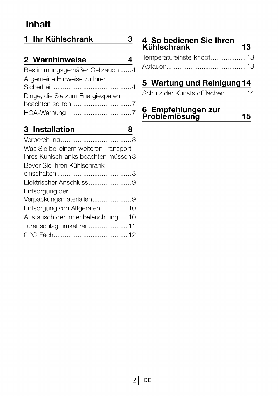 Inhalt, 1 ihr kühlschrank 2 warnhinweise, 3 instaiiation | 4 so bedienen sie ihren kühischrank, 5 wartung und reinigung 14, 6 empfehlungen zur problemlösung | Beko CBI 7771 User Manual | Page 21 / 92