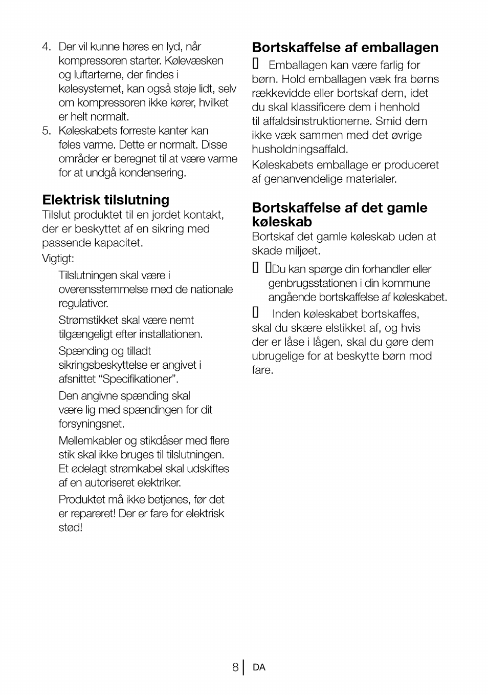 Elektrisk tilslutning, Bortskaffelse af emballagen, Bortskaffelse af det gamie koleskab | Beko CBI 7771 User Manual | Page 63 / 92