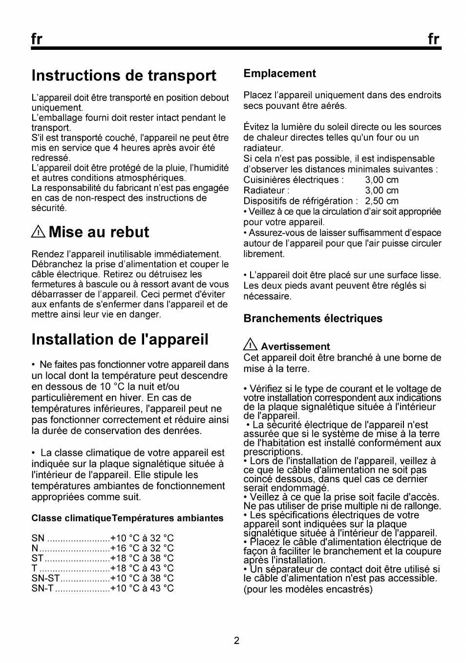 Instructions de transport emplacement, A mise au rebut, Installation de l'appareil | Classe climatiquetempératures ambiantes, Instructions de transport | Beko RBI 6301 User Manual | Page 30 / 92