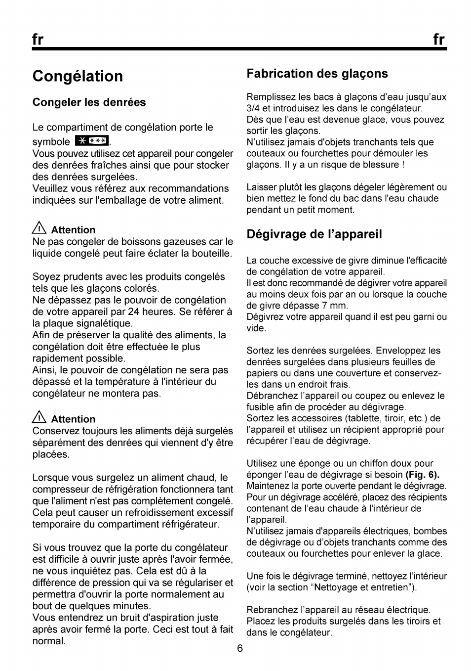 Congélation, A attention, Fabrication des glaçons | Dégivrage de l’appareil | Beko RBI 6301 User Manual | Page 34 / 92