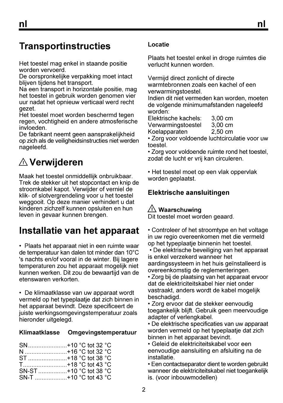 Transport! nstructies, Averwijderen, Installatle van het apparaat | Klimaatklasse omgevingstemperatuur, Locatie, Installatie van het apparaat | Beko RBI 6301 User Manual | Page 41 / 92