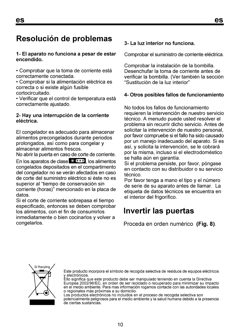 Resolución de problemas, El aparato no funciona a pesar de estar encendido, Hay una interrupción de la corriente eléctrica | La luz interior no funciona, Otros posibles fallos de funcionamiento, Invertir las puertas | Beko RBI 6301 User Manual | Page 60 / 92