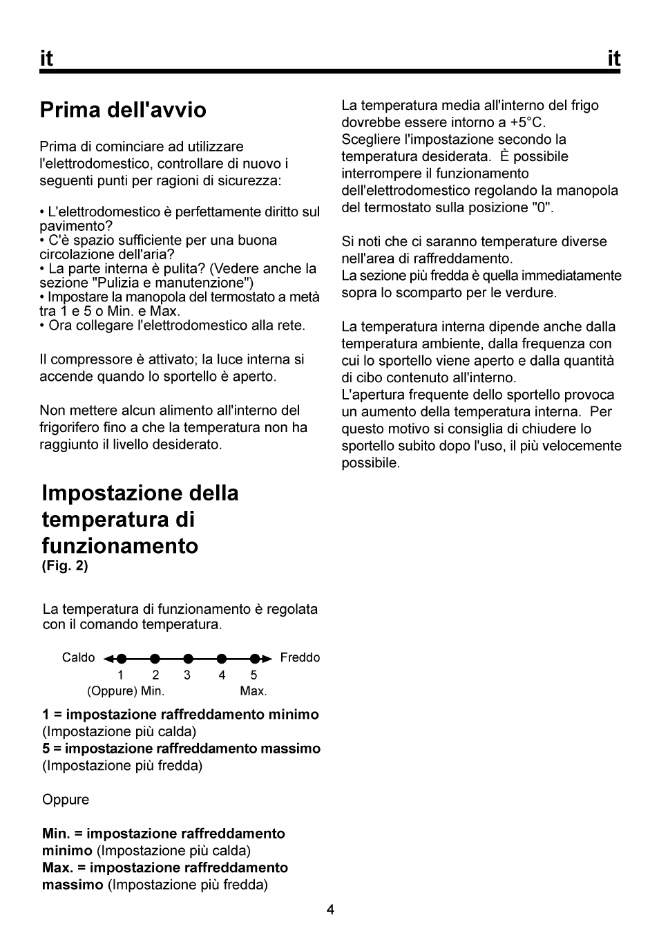 Prima dem'avvio, Impostazione della temperatura di funzionamento, 1 = impostazione raffreddamento minimo | 5 = impostazione raffreddamento massimo | Beko RBI 6301 User Manual | Page 65 / 92