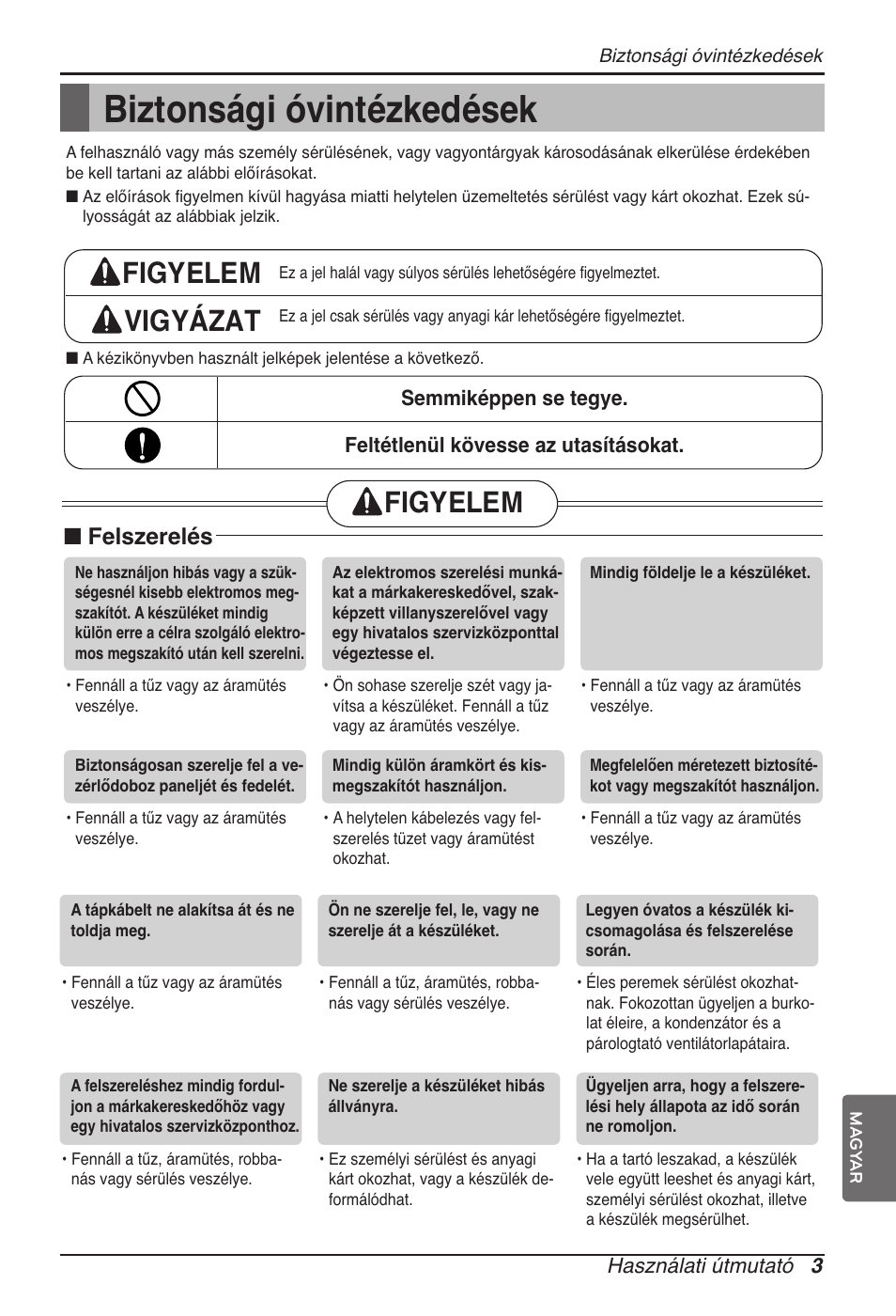 Biztonsági óvintézkedések, Figyelem vigyázat, Figyelem | N felszerelés | LG ARNU09GVEA2 User Manual | Page 111 / 205