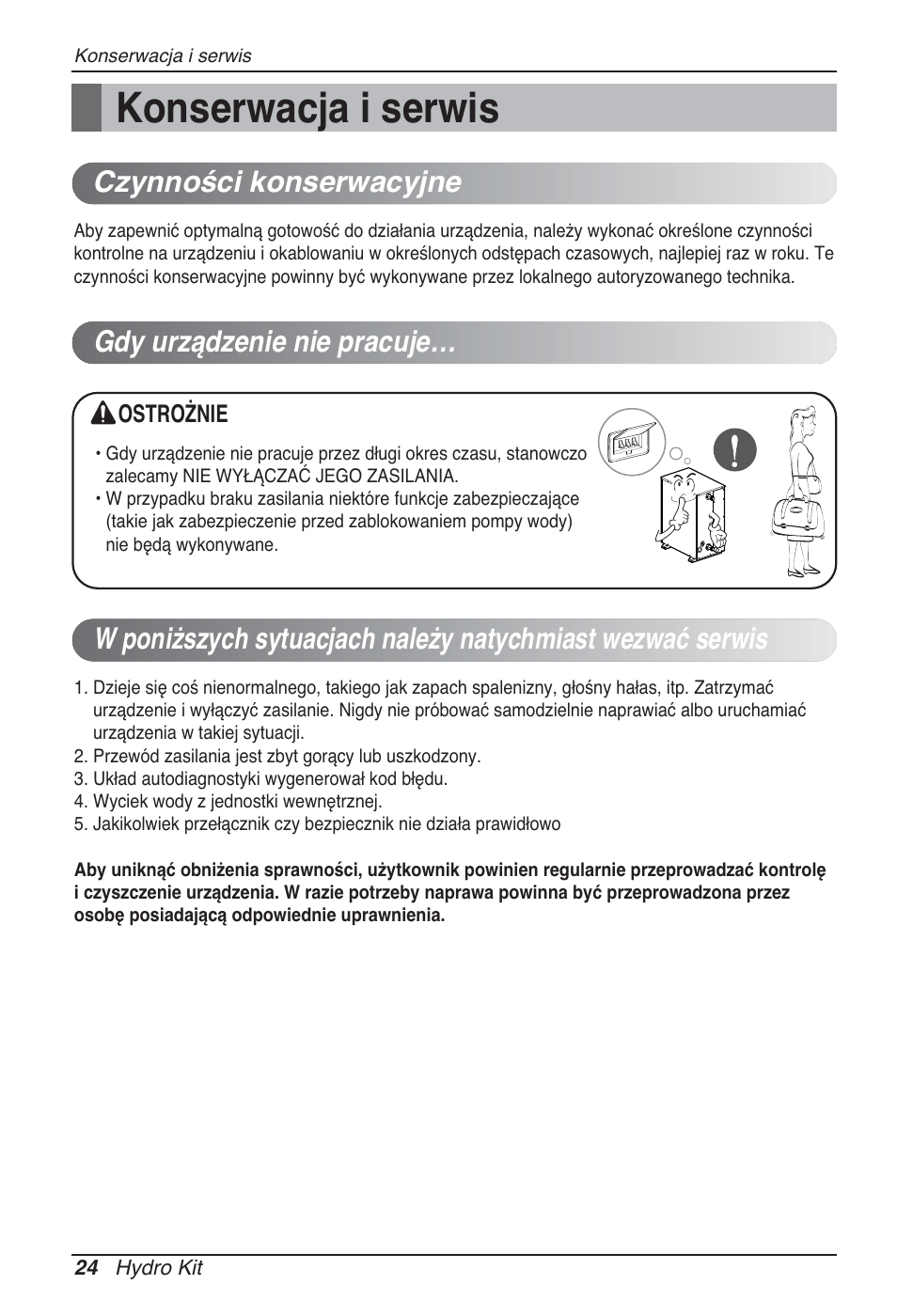 Konserwacja i serwis, Czynności konserwacyjne, Gdy urządzenie nie pracuje | LG ARNH10GK2A2 User Manual | Page 232 / 495