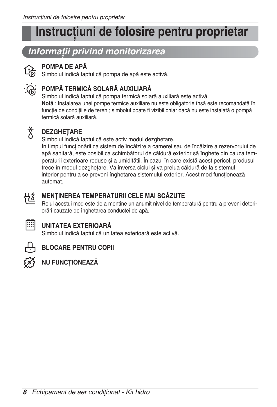 Instrucţiuni de folosire pentru proprietar, Informaţii privind monitorizarea | LG ARNH10GK2A2 User Manual | Page 242 / 495