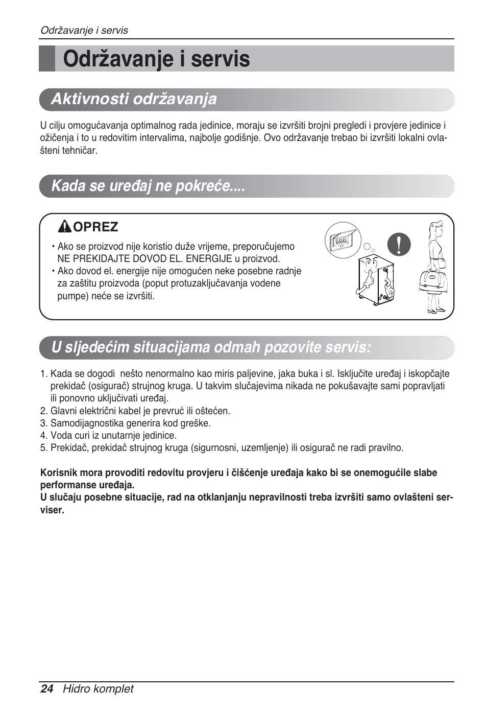 Održavanje i servis, Aktivnosti održavanja, U sljedećim situacijama odmah pozovite servis | Kada se uređaj ne pokreće | LG ARNH10GK2A2 User Manual | Page 388 / 495