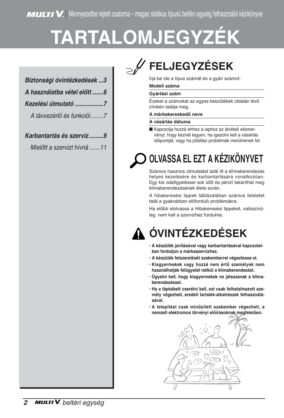 Tartalomjegyzék, Feljegyzések, Olvassa el ezt a kézikönyvet | Óvintézkedések | LG ARNU96GB8A2 User Manual | Page 134 / 229