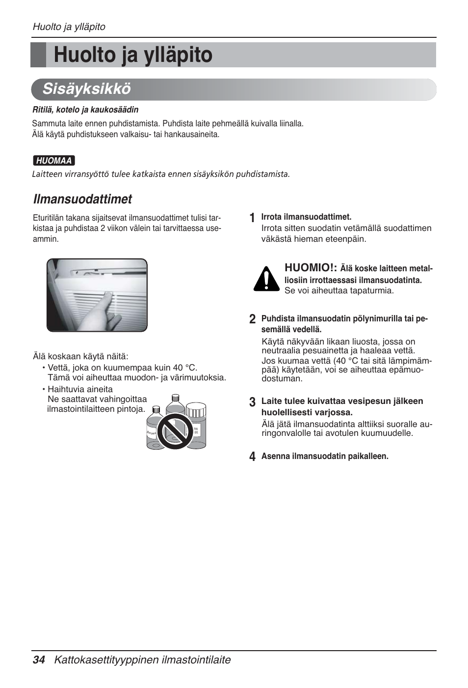 Huolto ja ylläpito, Sisäyksikkö, Ilmansuodattimet | 34 kattokasettityyppinen ilmastointilaite, Huomio | LG UT60 User Manual | Page 680 / 723