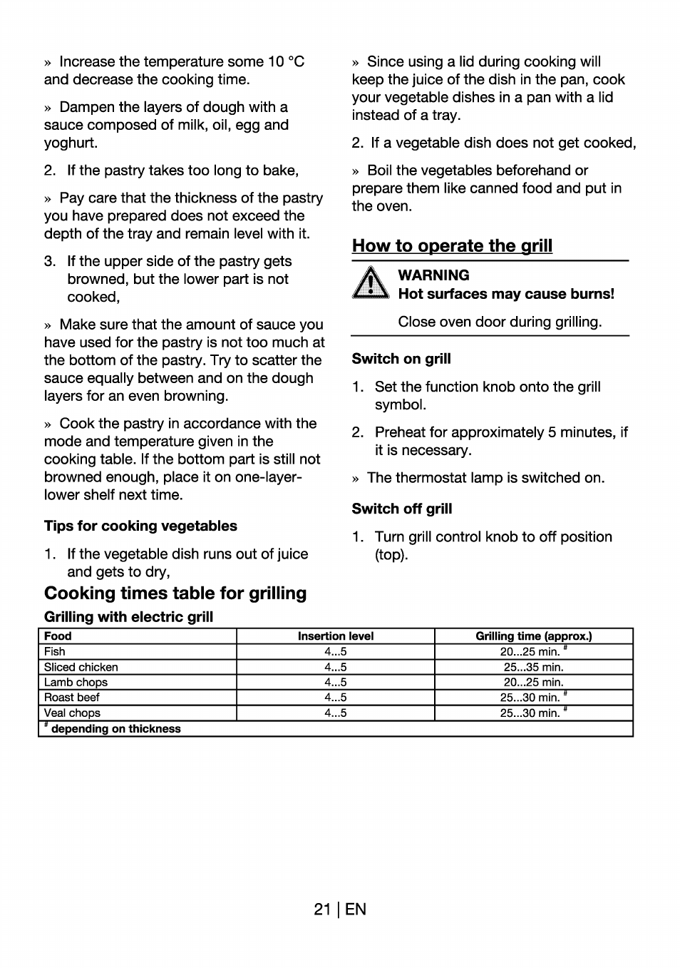 Tips for cooking vegetables, Cooking times table for grilling, How to operate the grill | Warning, Switch on grill, Switch off grill, 21 i en | Beko OIM 22301 X User Manual | Page 21 / 75