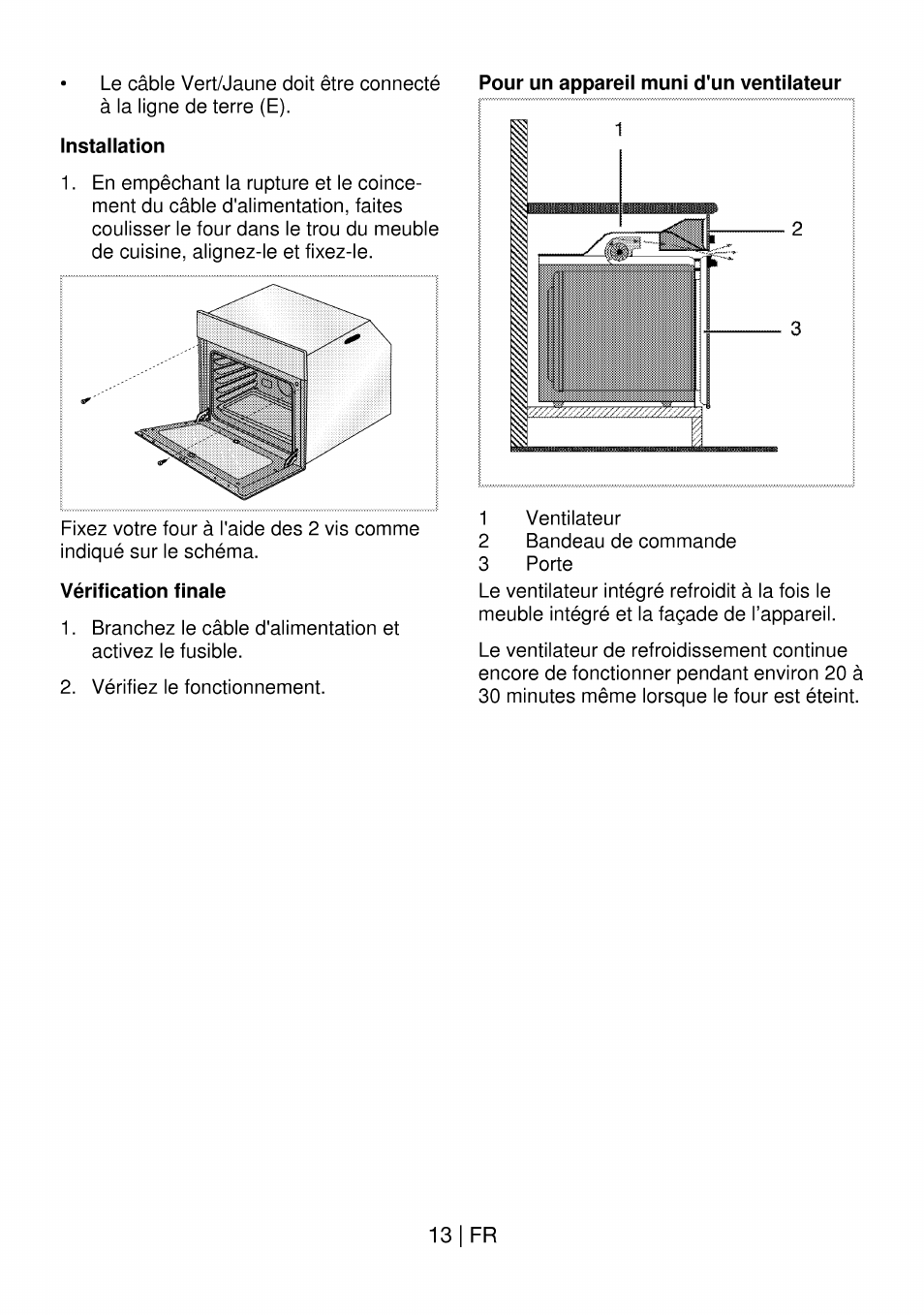 Installation, Pour un appareil muni d'un ventilateur, Vérification finale | 13 i fr | Beko OIM 22301 X User Manual | Page 61 / 75