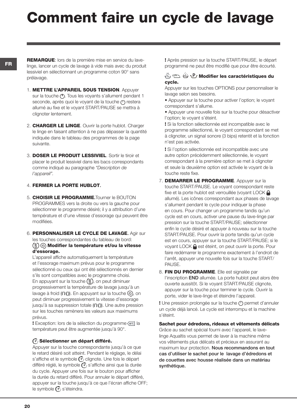Comment faire un cycle de lavage | Hotpoint Ariston Aqualtis AQ93F 69 EU User Manual | Page 20 / 60
