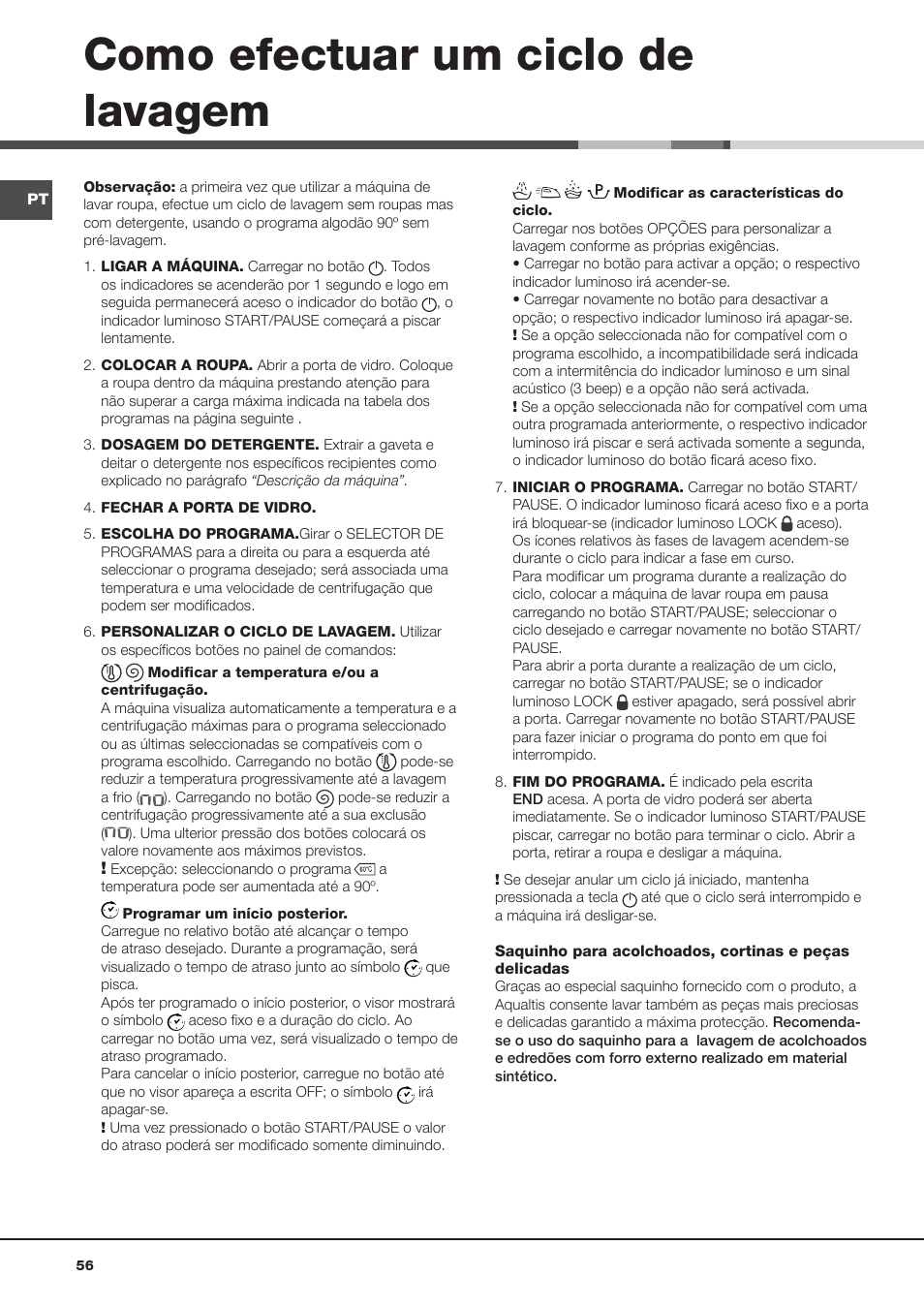 Como efectuar um ciclo de lavagem | Hotpoint Ariston Aqualtis AQ93F 69 EU User Manual | Page 56 / 60