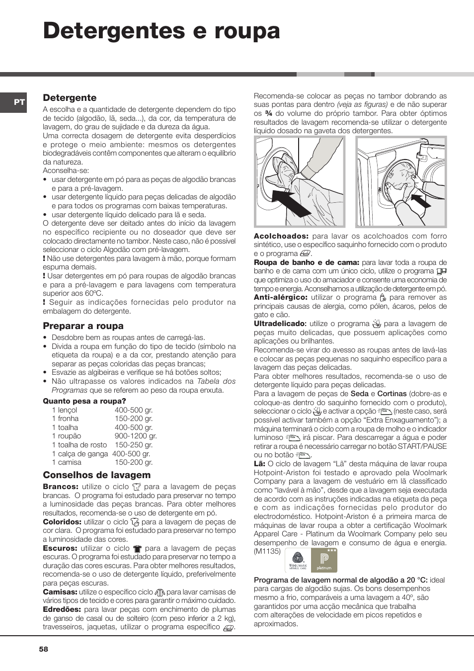 Detergentes e roupa, Detergente, Preparar a roupa | Conselhos de lavagem | Hotpoint Ariston Aqualtis AQ93F 69 EU User Manual | Page 58 / 60