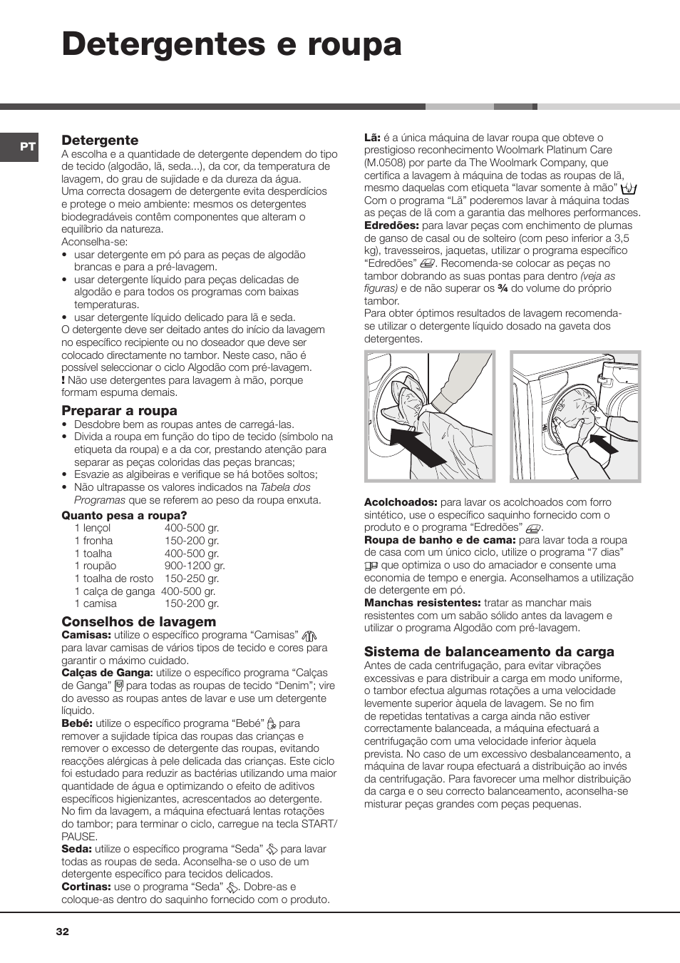 Detergentes e roupa, Detergente, Preparar a roupa | Conselhos de lavagem, Sistema de balanceamento da carga | Hotpoint Ariston Aqualtis AQ8F 492 U (EU) User Manual | Page 32 / 72