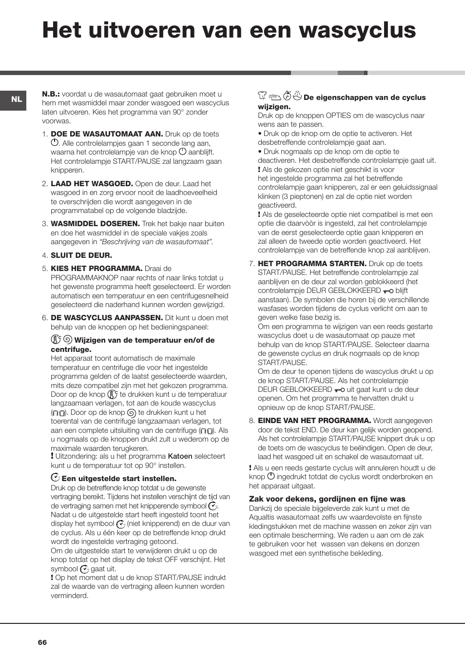 Het uitvoeren van een wascyclus | Hotpoint Ariston Aqualtis AQ8F 492 U (EU) User Manual | Page 66 / 72