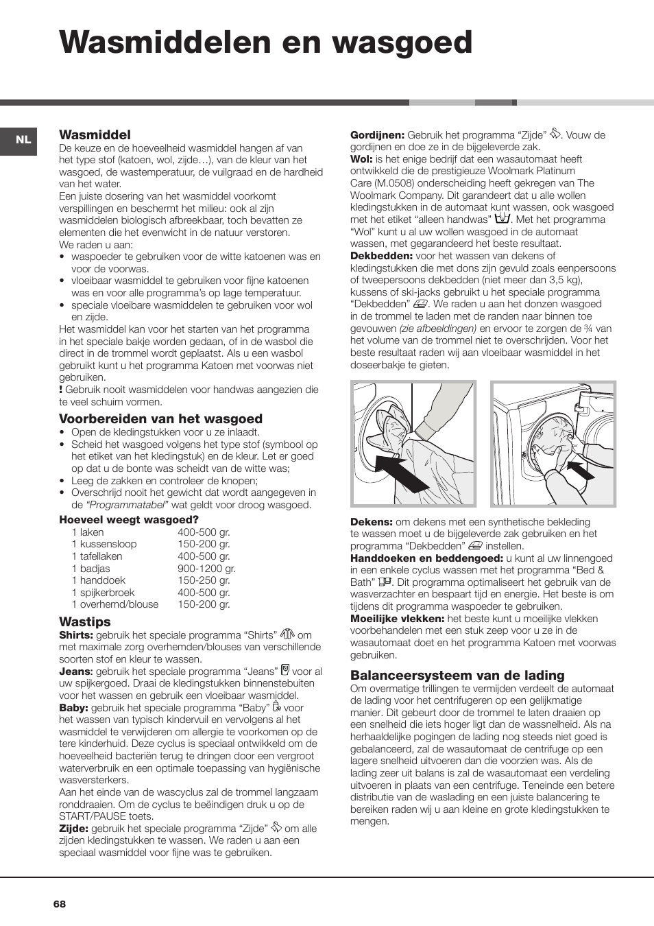 Wasmiddelen en wasgoed, Wasmiddel, Voorbereiden van het wasgoed | Wastips, Balanceersysteem van de lading | Hotpoint Ariston Aqualtis AQ8F 492 U (EU) User Manual | Page 68 / 72
