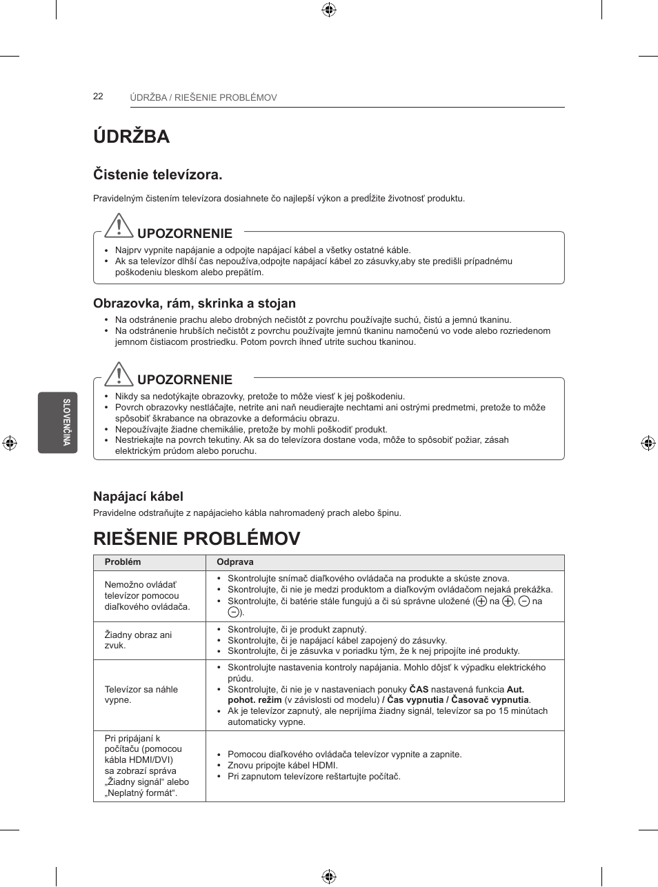 Údržba, Riešenie problémov, Čistenie televízora | Upozornenie, Obrazovka, rám, skrinka a stojan, Napájací kábel | LG 24LB457B User Manual | Page 139 / 387
