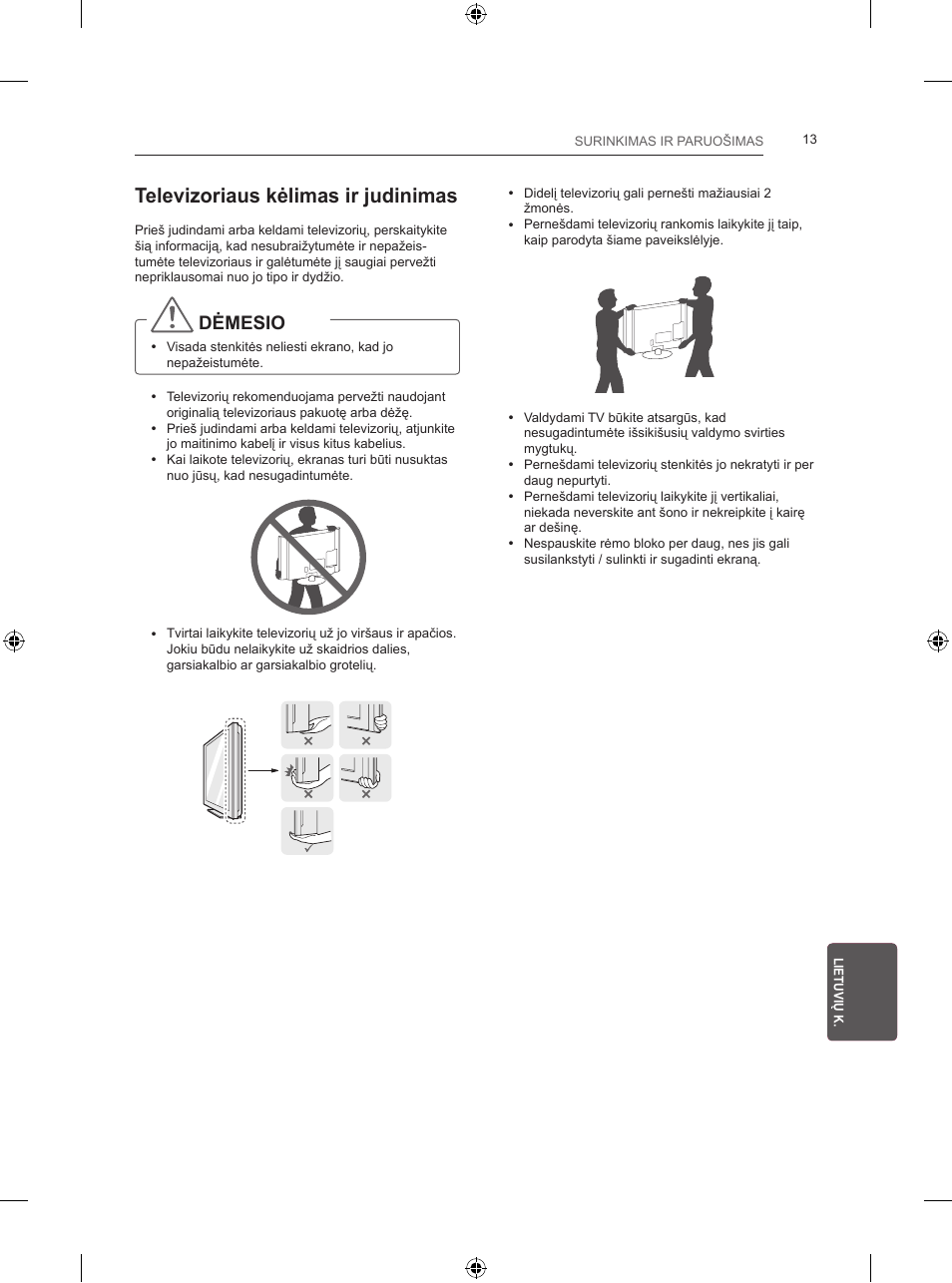 Televizoriaus kėlimas ir judinimas, Dėmesio | LG 24LB457B User Manual | Page 218 / 387
