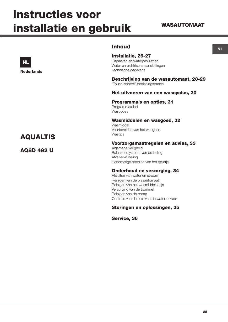 Instructies voor installatie en gebruik, Aqualtis | Hotpoint Ariston Aqualtis AQ8D 492 U (EU)-VA User Manual | Page 25 / 48