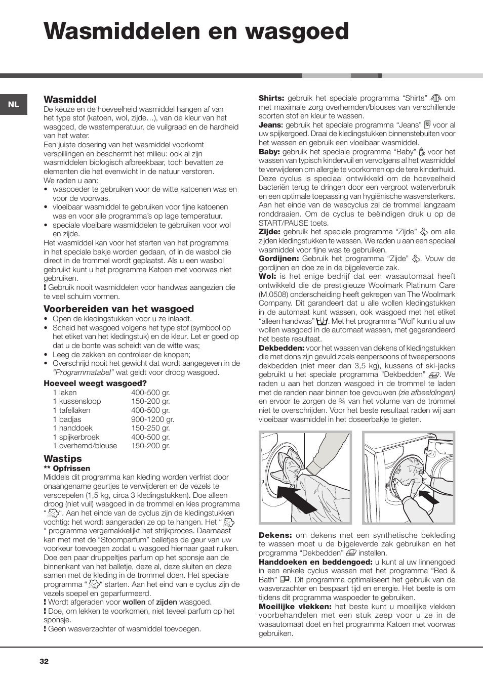 Wasmiddelen en wasgoed, Wasmiddel, Voorbereiden van het wasgoed | Wastips | Hotpoint Ariston Aqualtis AQ8D 492 U (EU)-VA User Manual | Page 32 / 48
