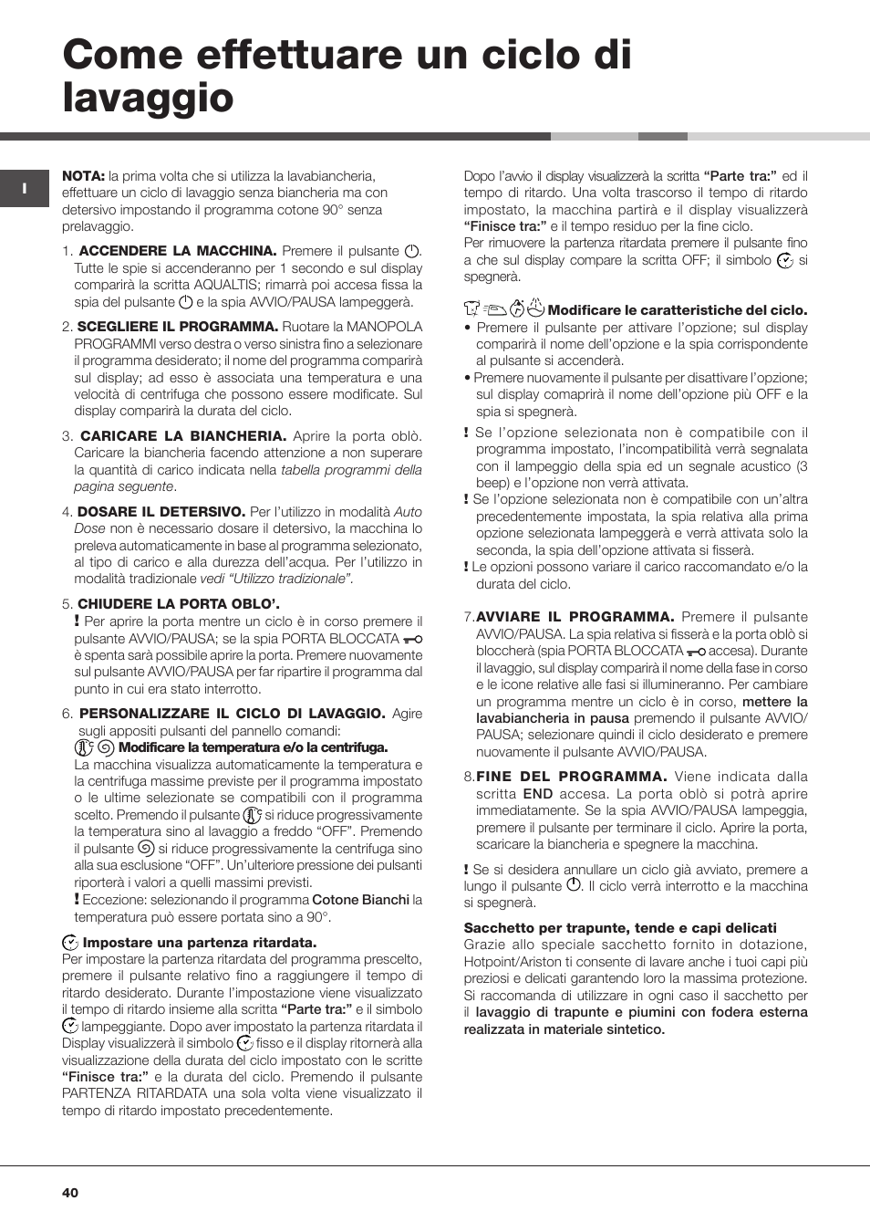 Come effettuare un ciclo di lavaggio | Hotpoint Ariston Aqualtis AQLF9D 692 U (EU)-A User Manual | Page 40 / 80
