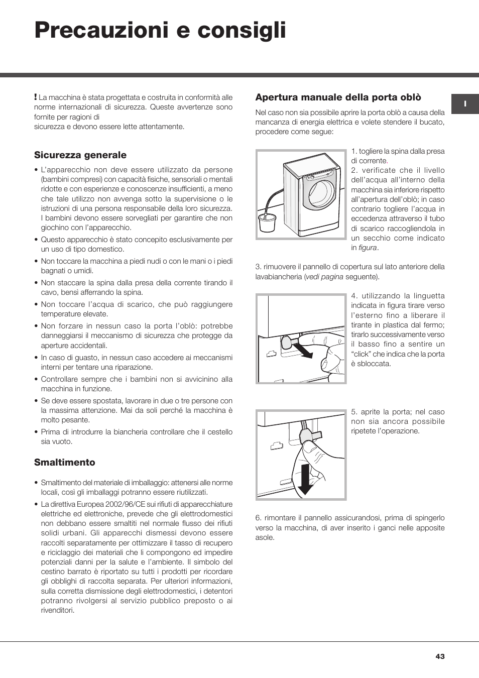 Precauzioni e consigli | Hotpoint Ariston Aqualtis AQLF9D 692 U (EU)-A User Manual | Page 43 / 80