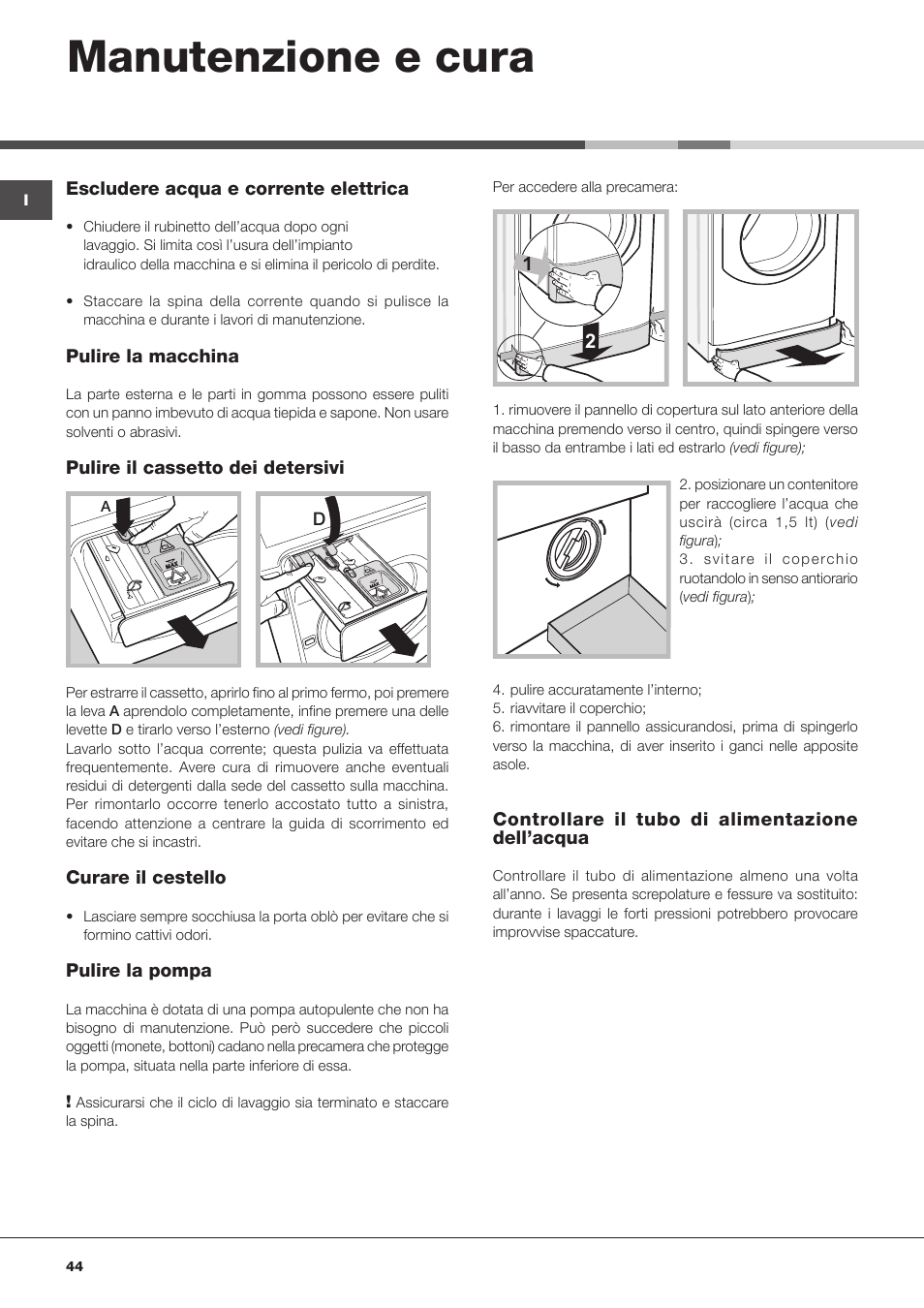 Manutenzione e cura | Hotpoint Ariston Aqualtis AQLF9D 692 U (EU)-A User Manual | Page 44 / 80