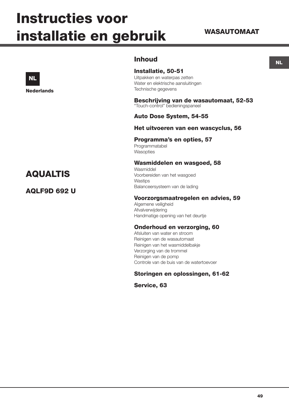 Instructies voor installatie en gebruik, Aqualtis | Hotpoint Ariston Aqualtis AQLF9D 692 U (EU)-A User Manual | Page 49 / 80
