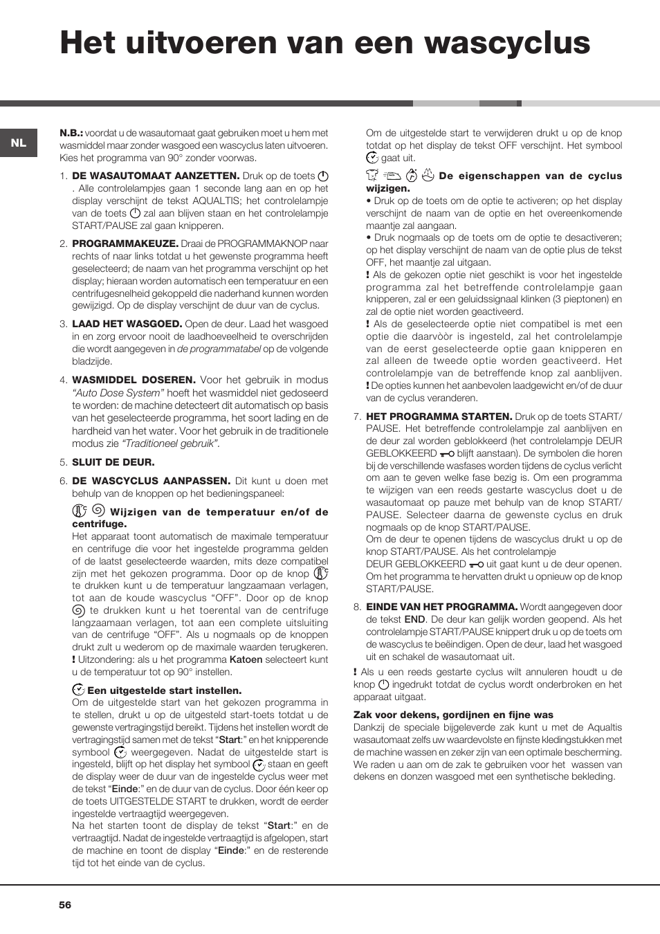 Het uitvoeren van een wascyclus | Hotpoint Ariston Aqualtis AQLF9D 692 U (EU)-A User Manual | Page 56 / 80
