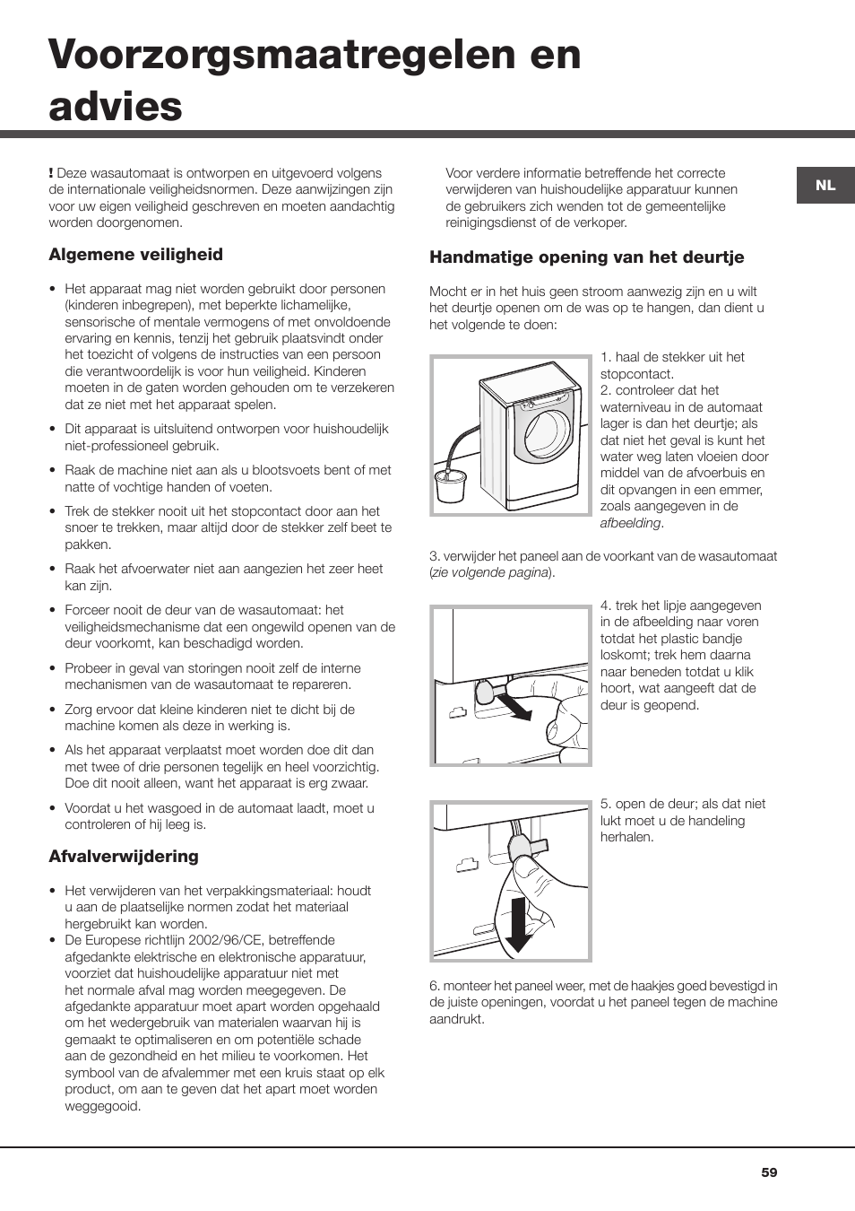 Voorzorgsmaatregelen en advies | Hotpoint Ariston Aqualtis AQLF9D 692 U (EU)-A User Manual | Page 59 / 80