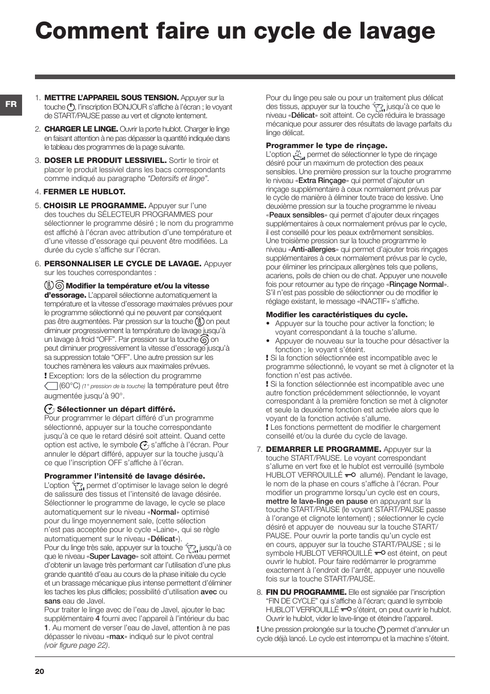 Comment faire un cycle de lavage | Hotpoint Ariston WMD 762 User Manual | Page 20 / 48