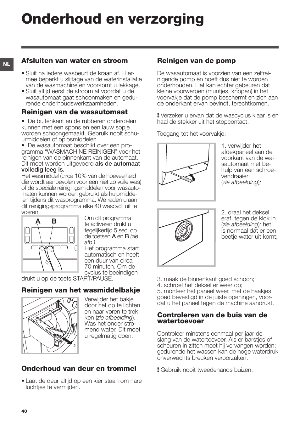 Onderhoud en verzorging | Hotpoint Ariston WMD 762 User Manual | Page 40 / 48