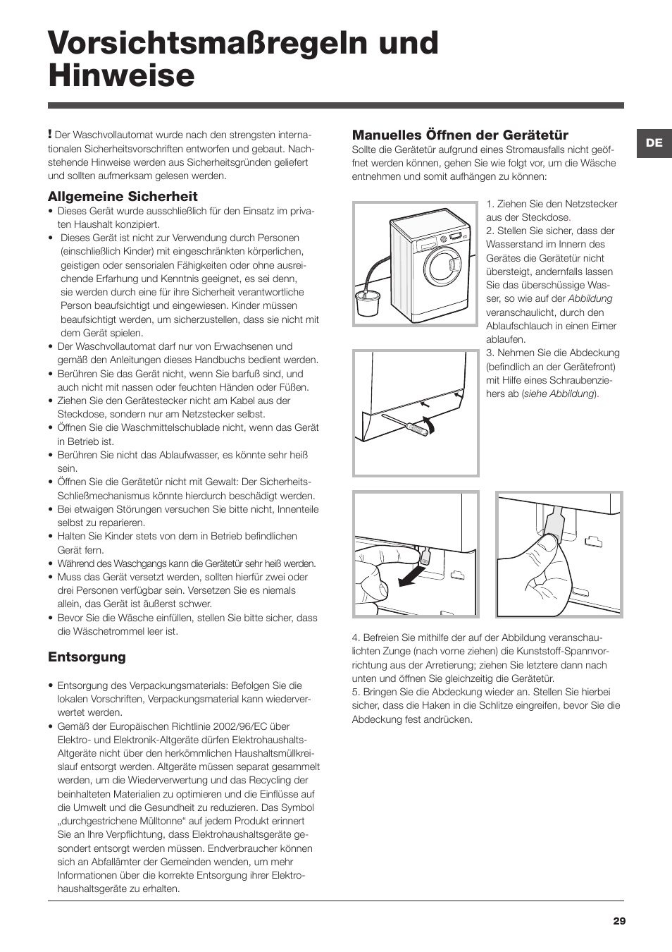 Vorsichtsmaßregeln und hinweise, Allgemeine sicherheit, Entsorgung | Manuelles öffnen der gerätetür | Hotpoint Ariston WMD 863 User Manual | Page 29 / 48