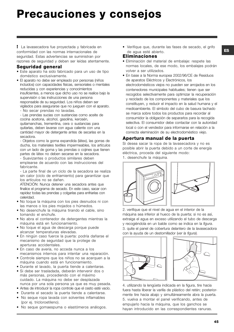 Precauciones y consejos, Apertura manual de la puerta, Seguridad general | Eliminaciones | Hotpoint Ariston ARMXXF 1690 (EU) User Manual | Page 45 / 72