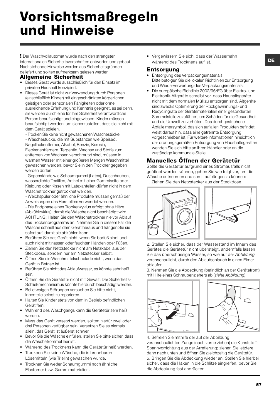 Vorsichtsmaßregeln und hinweise, Allgemeine sicherheit, Entsorgung | Manuelles öffnen der gerätetür | Hotpoint Ariston ARMXXF 1690 (EU) User Manual | Page 57 / 72