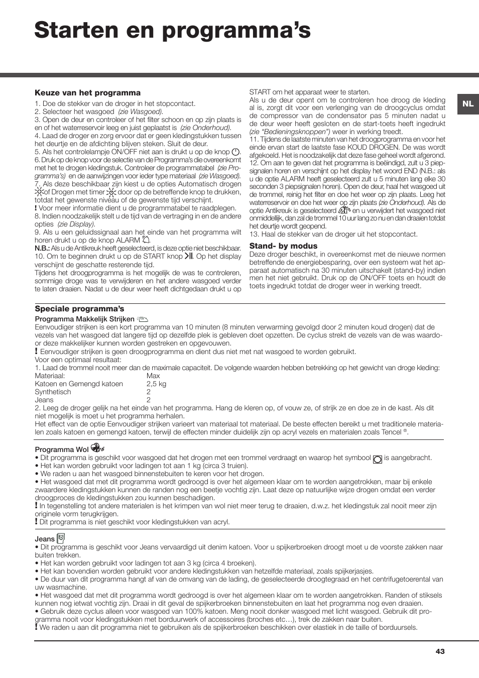 Starten en programma’s | Hotpoint Ariston AQC9 4F5 T-Z1 (EU) User Manual | Page 43 / 72