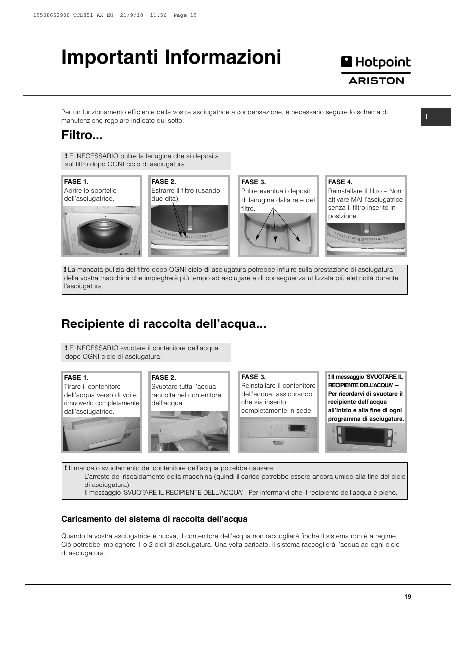 Importanti informazioni, Filtro, Recipiente di raccolta dell’acqua | Hotpoint Ariston TCD 851 AX User Manual | Page 19 / 88