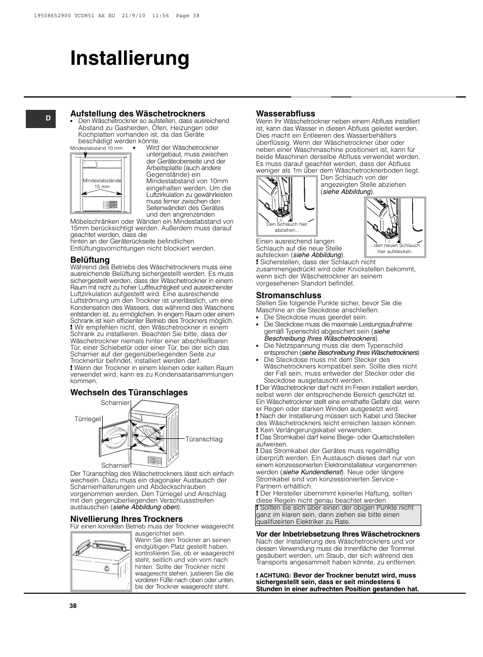 Installierung, Aufstellung des wäschetrockners, Belüftung | Wechseln des türanschlages, Wasserabfluss, Stromanschluss, Nivellierung ihres trockners | Hotpoint Ariston TCD 851 AX User Manual | Page 38 / 88