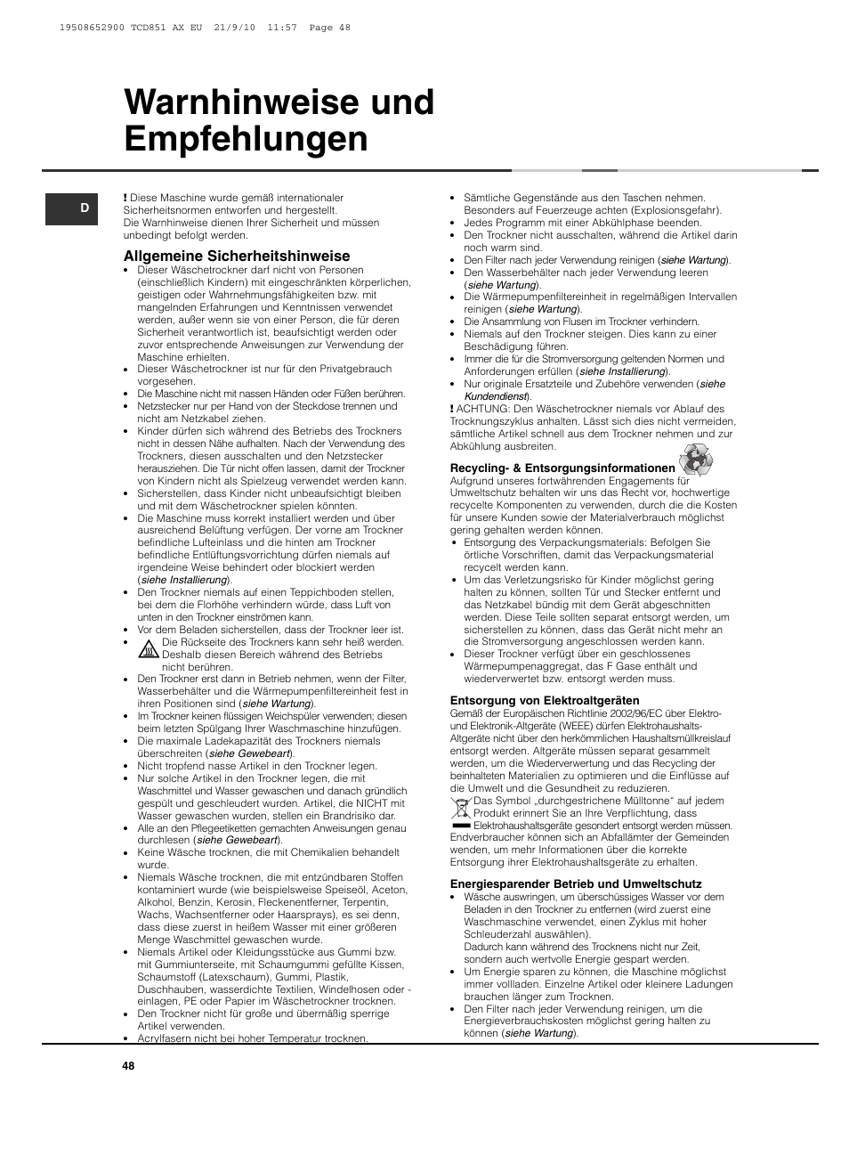 Warnhinweise und empfehlungen, Allgemeine sicherheitshinweise, Recycling- & entsorgungsinformationen | Entsorgung von elektroaltgeräten, Energiesparender betrieb und umweltschutz | Hotpoint Ariston TCD 851 AX User Manual | Page 48 / 88