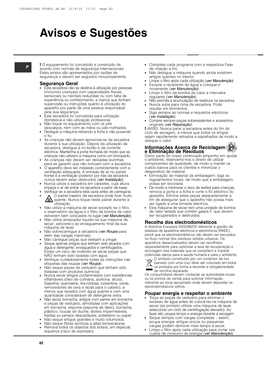Avisos e sugestões, Segurança geral, Recolha dos electrodomésticos | Poupar energia e respeitar o ambiente | Hotpoint Ariston TCD 851 AX User Manual | Page 82 / 88