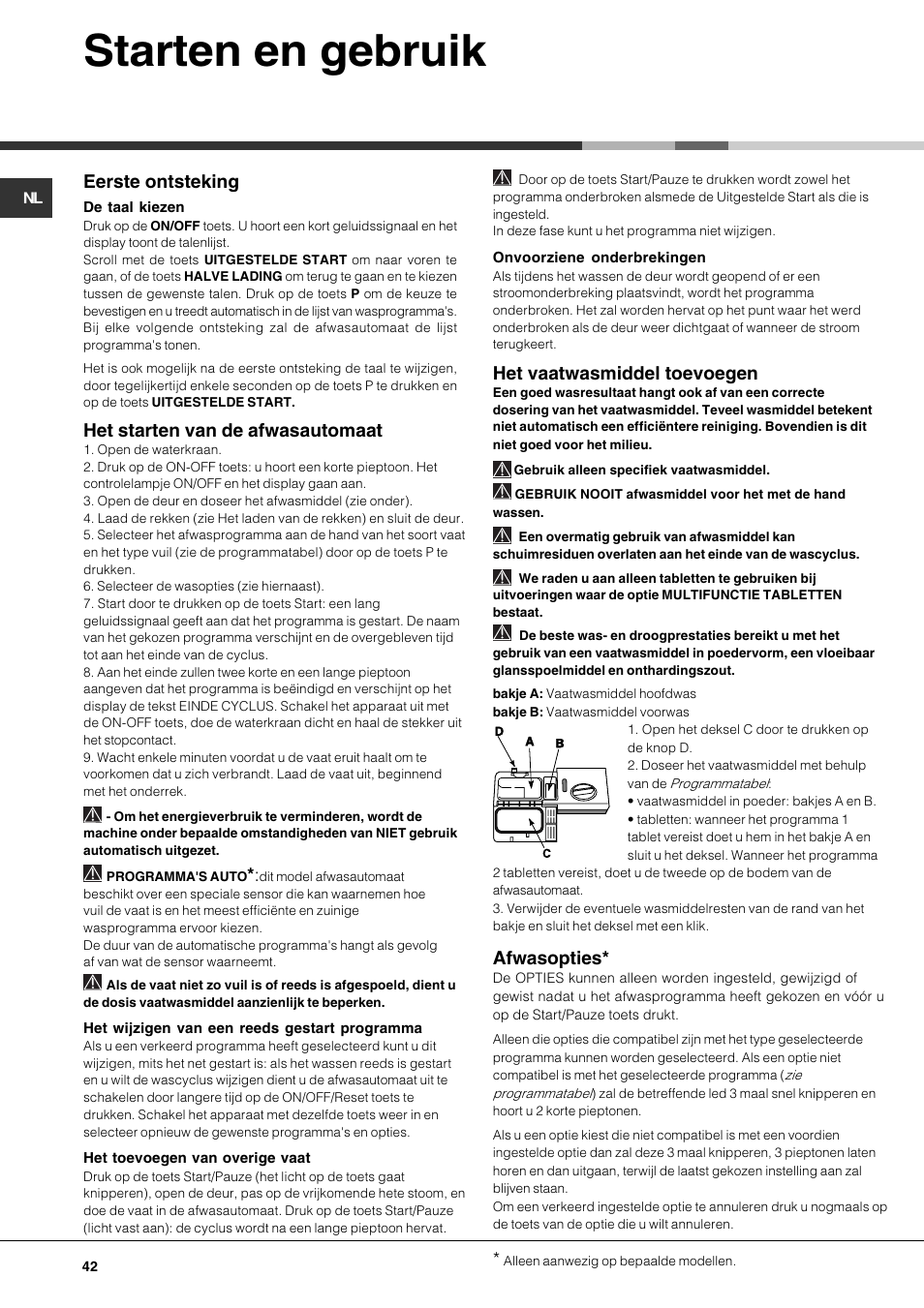 Starten en gebruik, Eerste ontsteking, Het starten van de afwasautomaat | Het vaatwasmiddel toevoegen, Afwasopties | Hotpoint Ariston LDF 12314E X EU User Manual | Page 42 / 84