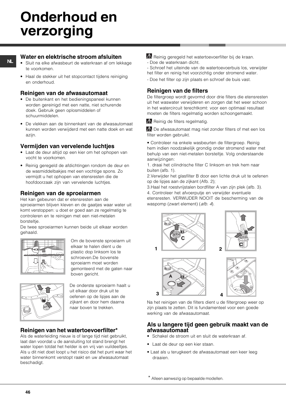 Onderhoud en verzorging, Water en elektrische stroom afsluiten, Reinigen van de afwasautomaat | Vermijden van vervelende luchtjes, Reinigen van de sproeiarmen, Reinigen van het watertoevoerfilter, Reinigen van de filters | Hotpoint Ariston LDF 12314E X EU User Manual | Page 46 / 84