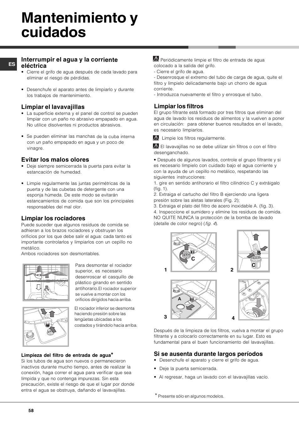 Mantenimiento y cuidados, Interrumpir el agua y la corriente eléctrica, Limpiar el lavavajillas | Evitar los malos olores, Limpiar los rociadores, Limpiar los filtros, Si se ausenta durante largos períodos | Hotpoint Ariston LDF 12314E X EU User Manual | Page 58 / 84